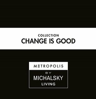 Change is Good by Michalsky Living
