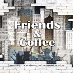 Friends & Coffee